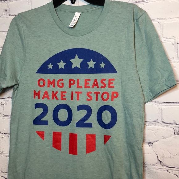 NWOT Women’s S 2020 OMG Make It Stop Election Tee - Picture 7 of 11